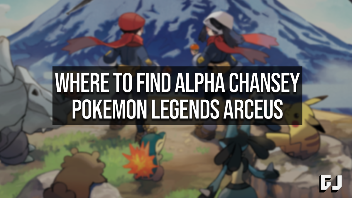 Where to Find Alpha Chansey Pokemon Legends Arceus