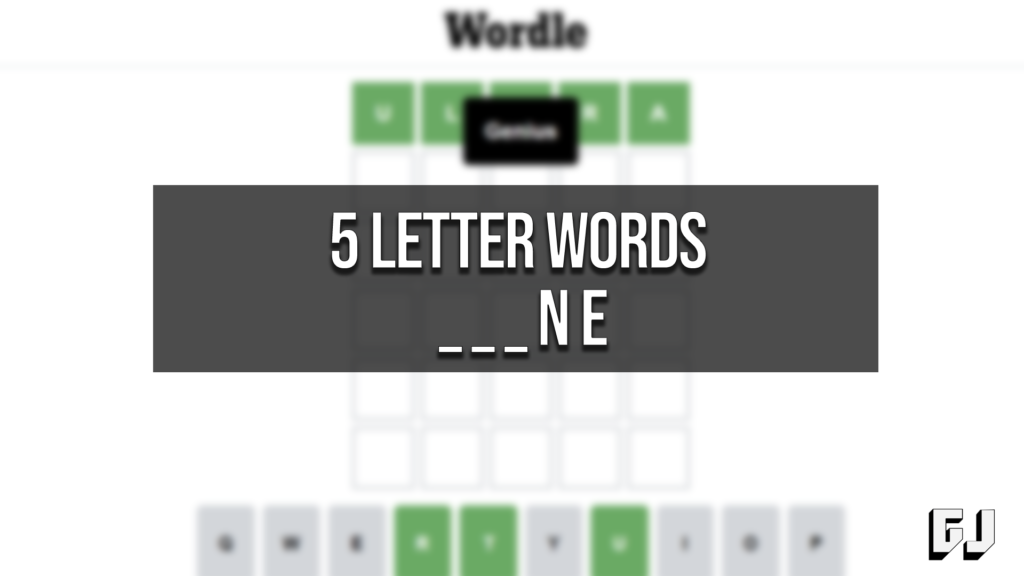 5 Letter Words Ending In Ne