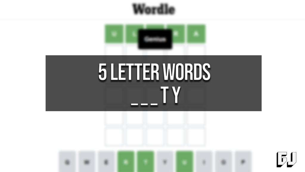 5 Letter Words Ending Ty