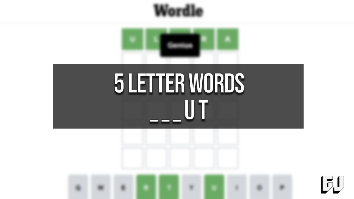 5 Letter Words Ending with UT