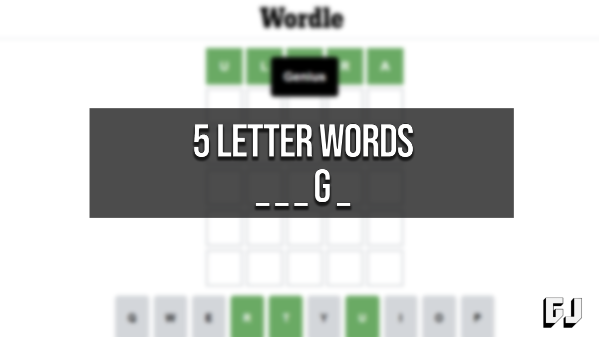 5 Letter Words Fourth Letter G