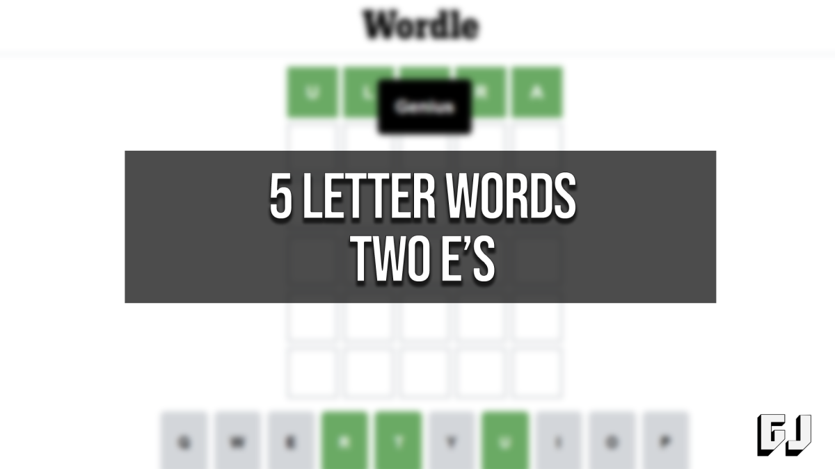 5 Letter Words Two E