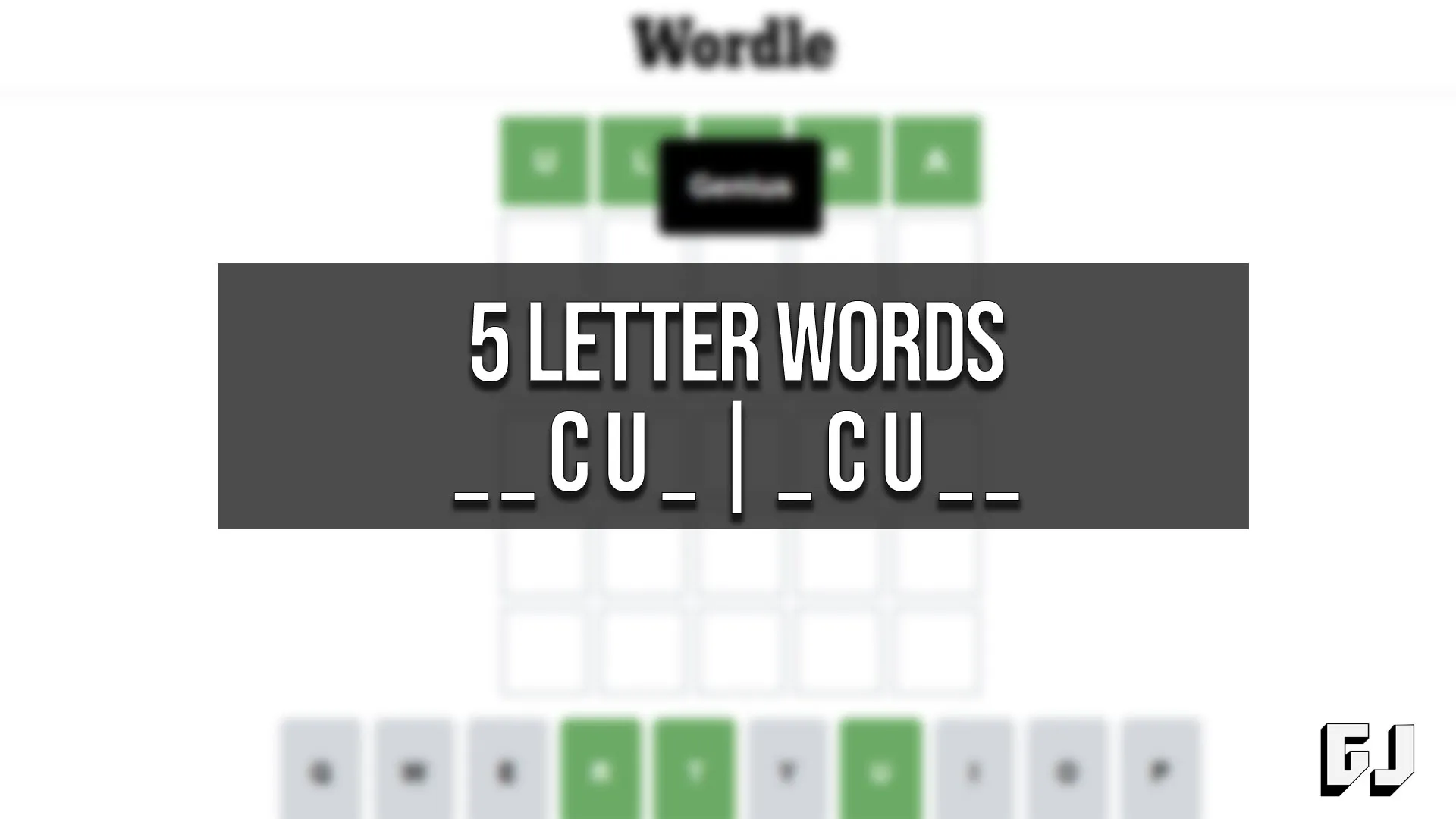 5 letter words with cu and i