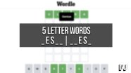 5 Letter Words With ES In The Middle Wordle Guide Gamer Journalist