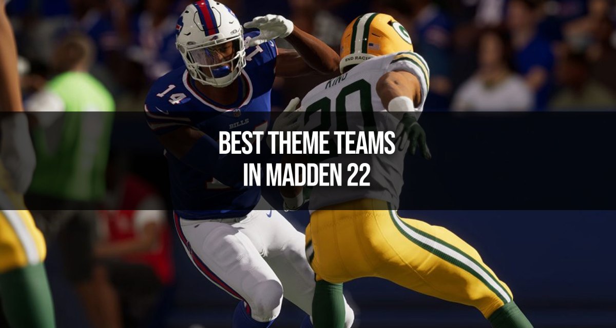 Best Theme Teams in Madden 22