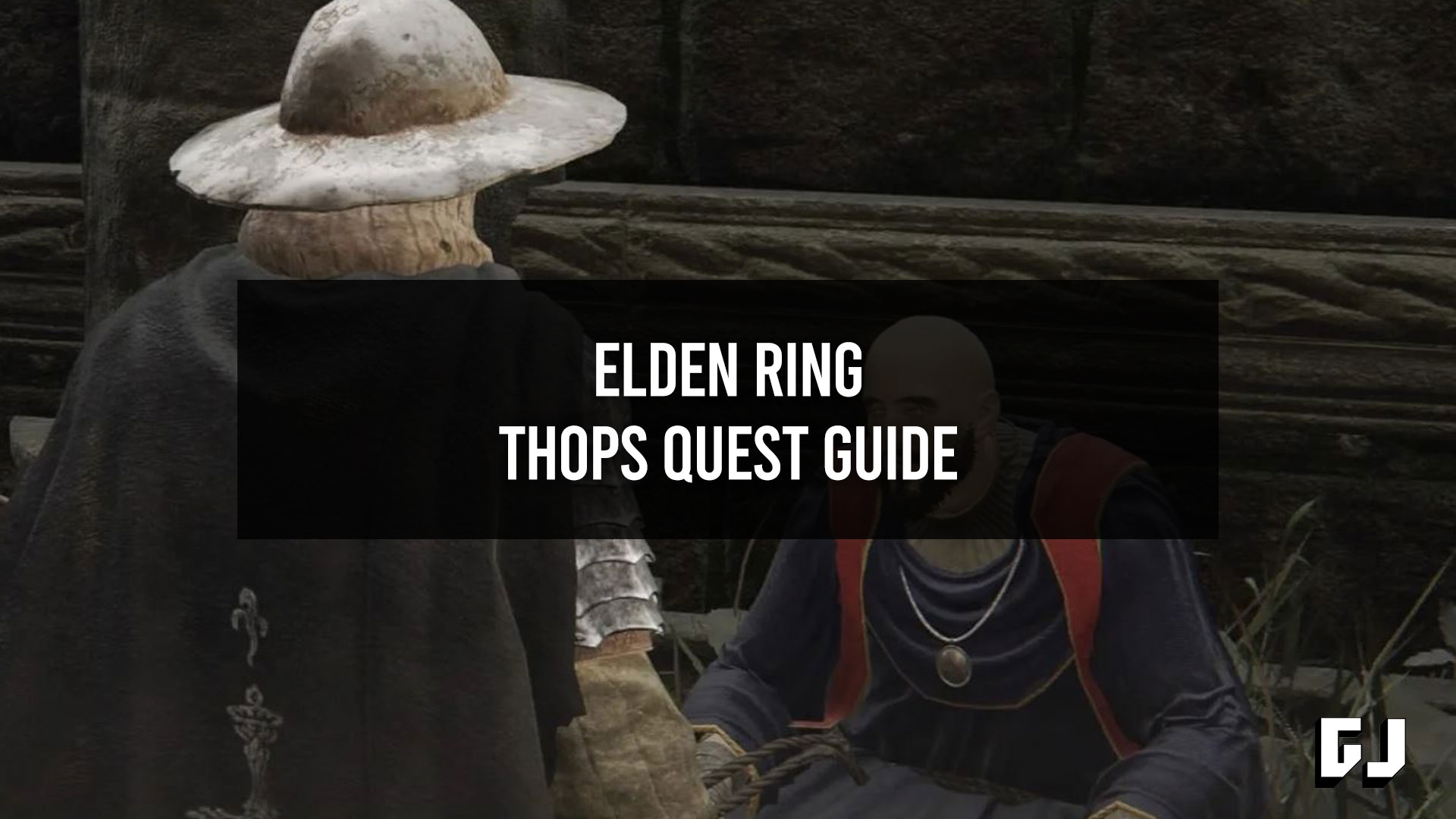 Elden Ring Thops Quest Guide Gamer Journalist   Elden Ring Thops Quest Guide 