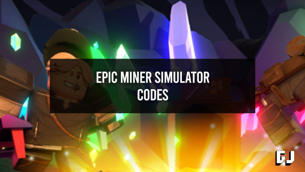 epic-miner-simulator-codes-august-2023