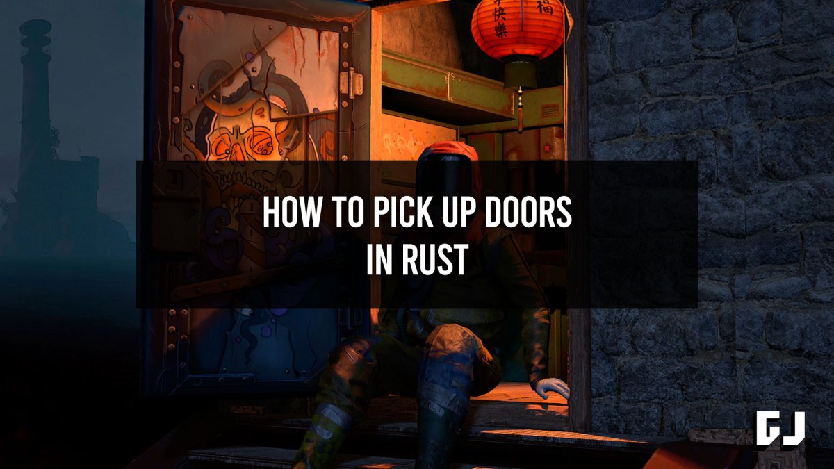 How to Pick Up Doors in Rust