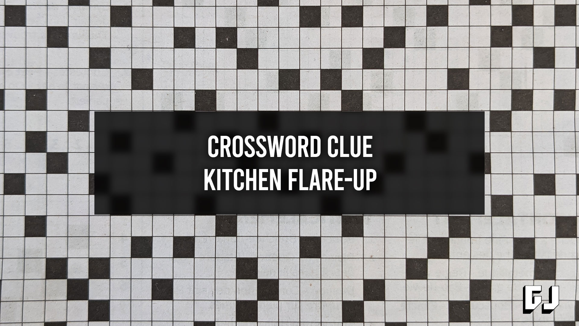 Kitchen Flare Up Crossword Clue Gamer Journalist