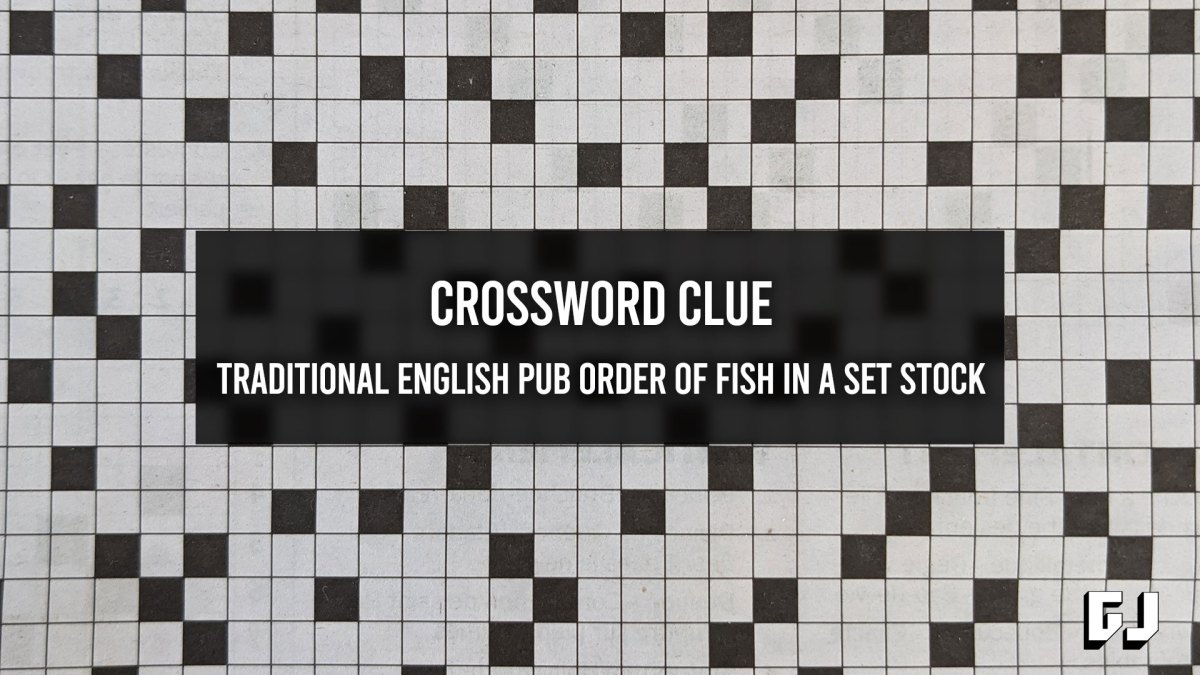 Traditional English Pub Order of Fish in a Set Stock - Crossword Clue