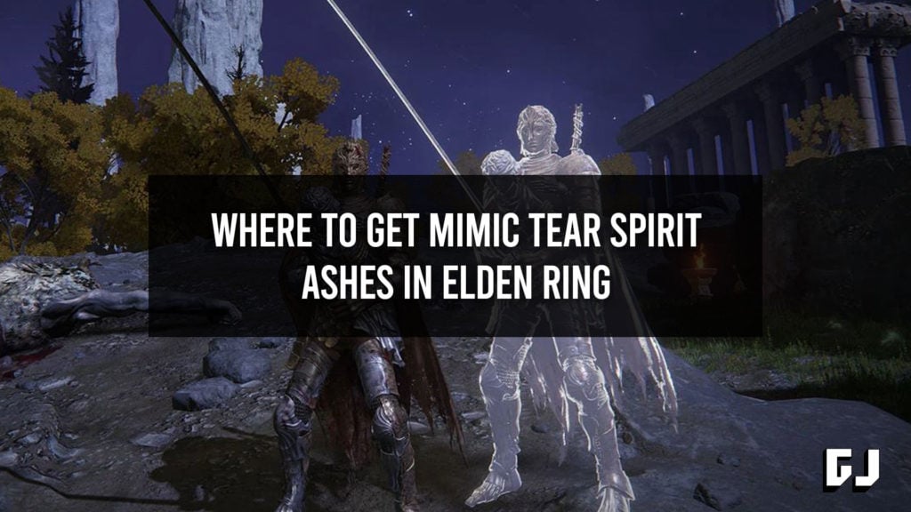 Where To Get Mimic Tear Spirit Ashes In Elden Ring - Gamer Journalist