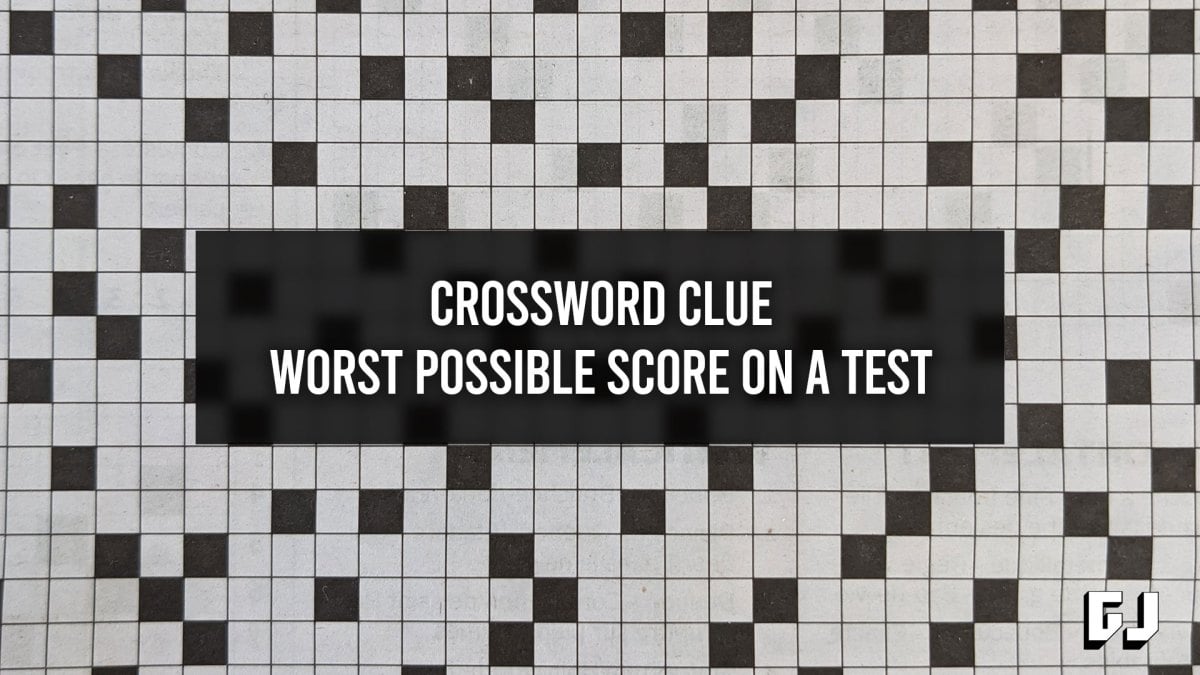 Worst Possible Score on a Test - Crossword Clue