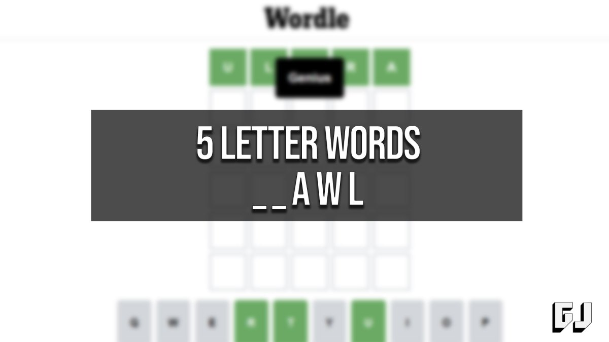 5 Letter Words Ending in AWL