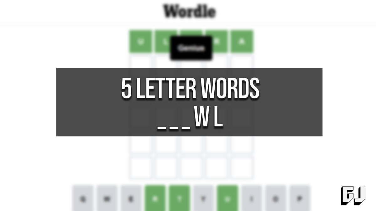 5 Letter Words Ending with WL