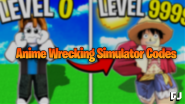Anime Wrecking Simulator Codes July 2023 Gamer Journalist