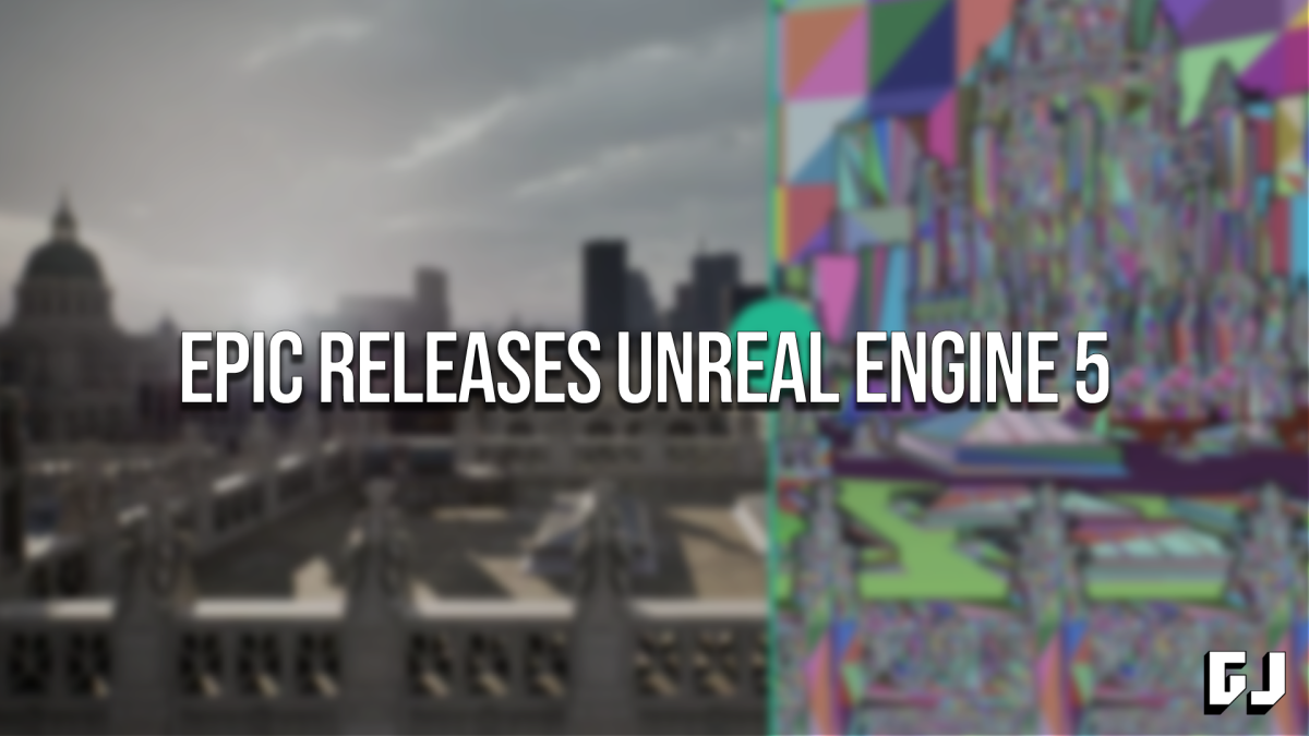 Epic Releases Unreal Engine 5