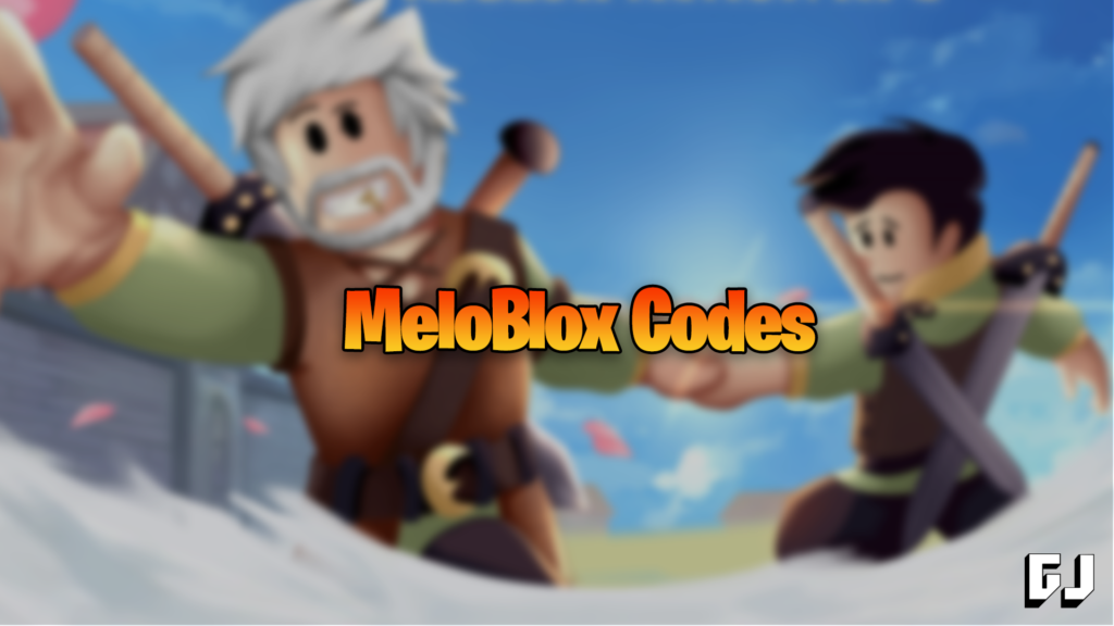 MeloBlox Codes
