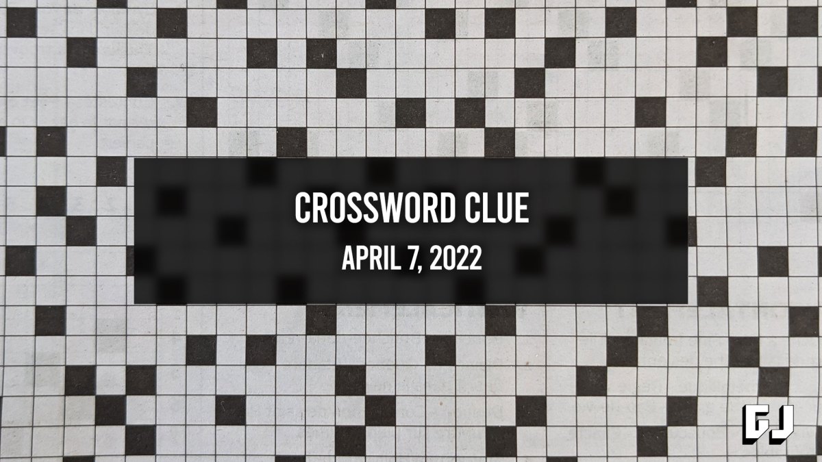 NYT Crossword Answers for April 7, 2022