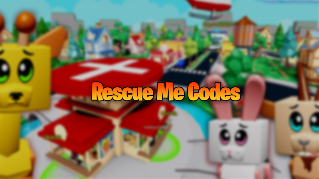 Rescue Me Codes