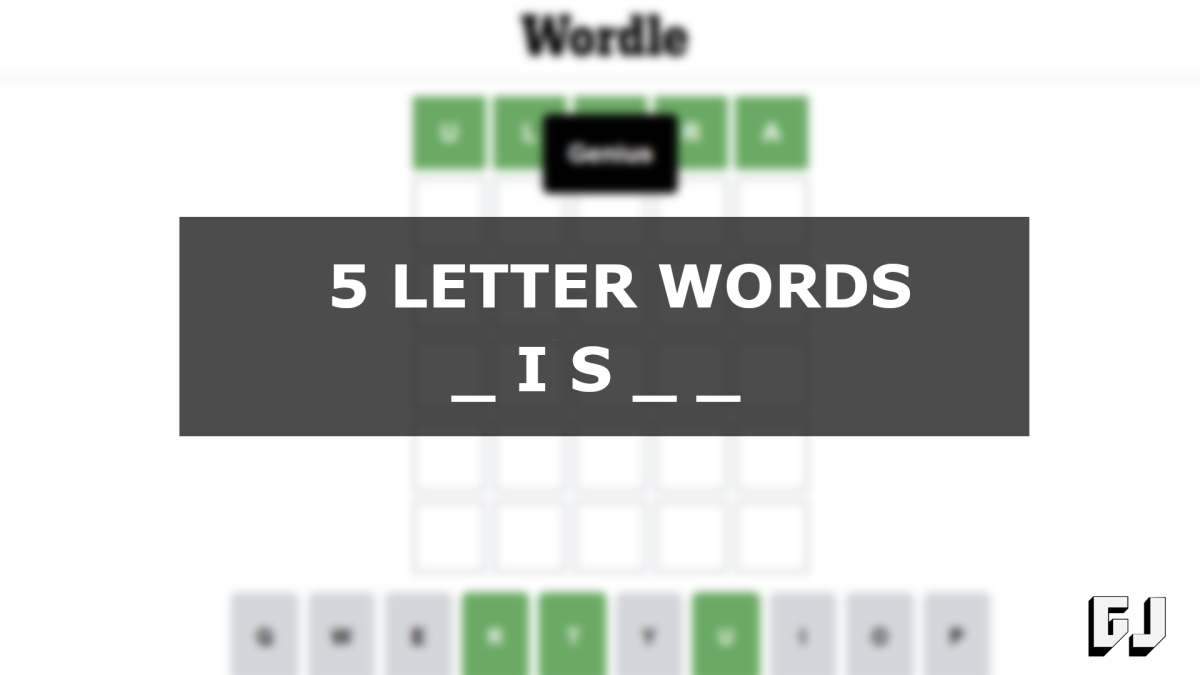 Five Letter Words with IS in the Middle