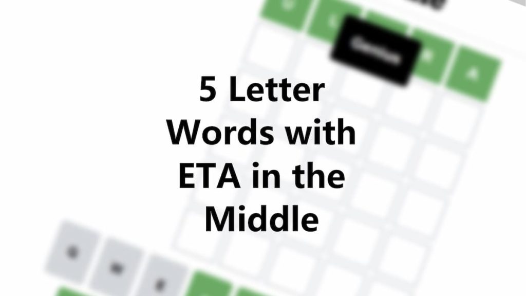 5 Letter Words Beginning With Eta