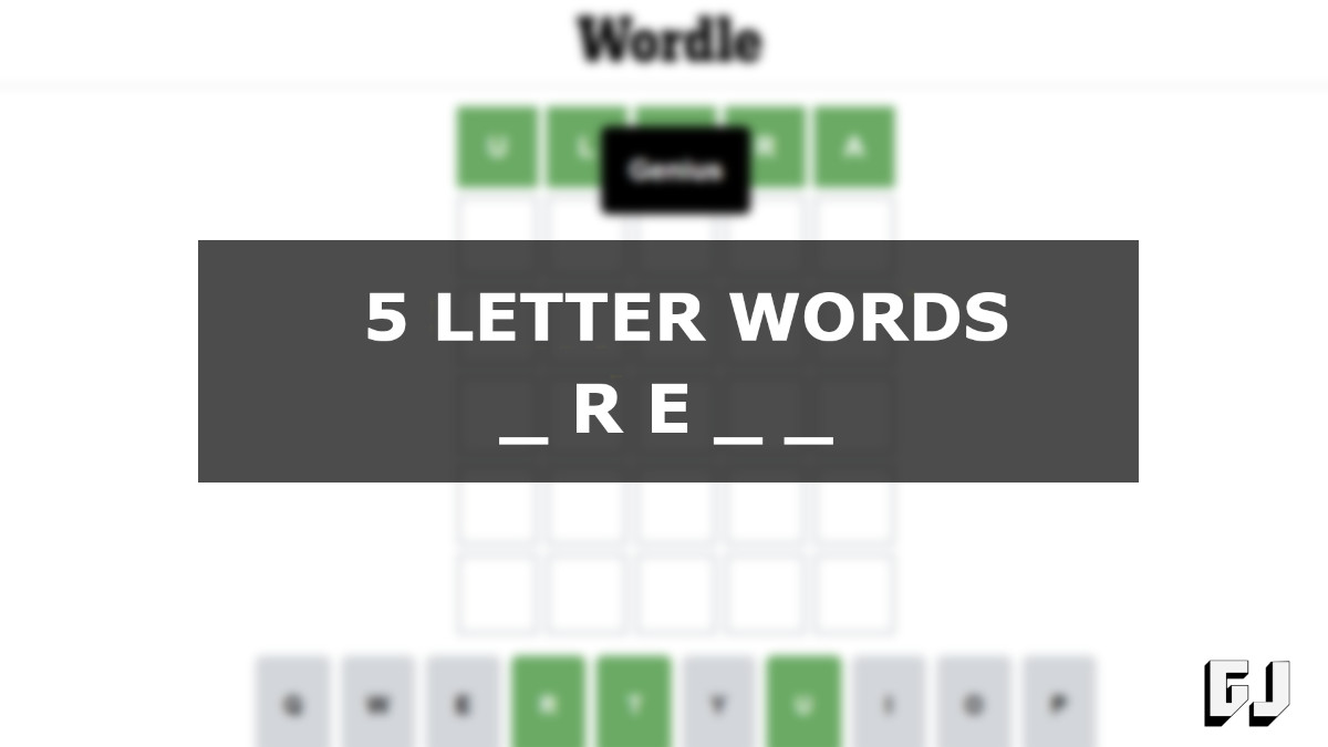 5 Letter Words RE Middle