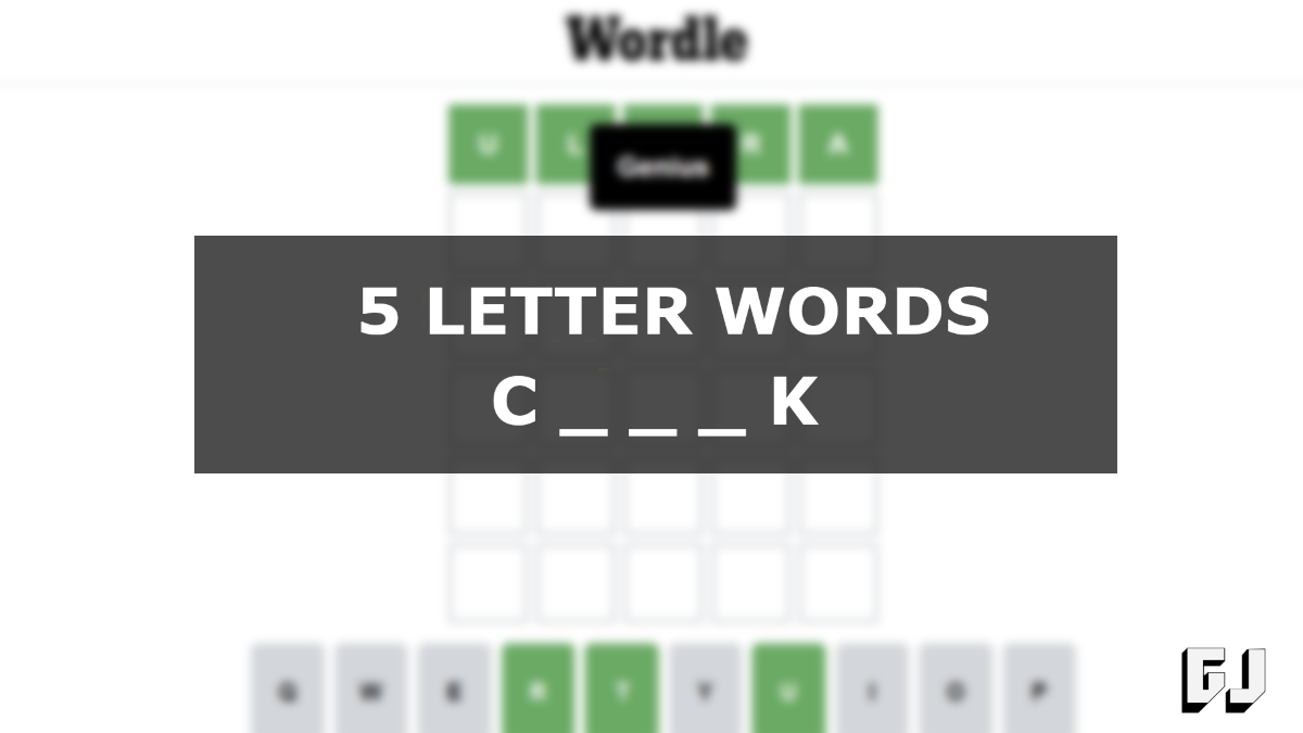 5 Letter Words Starting C Ending K