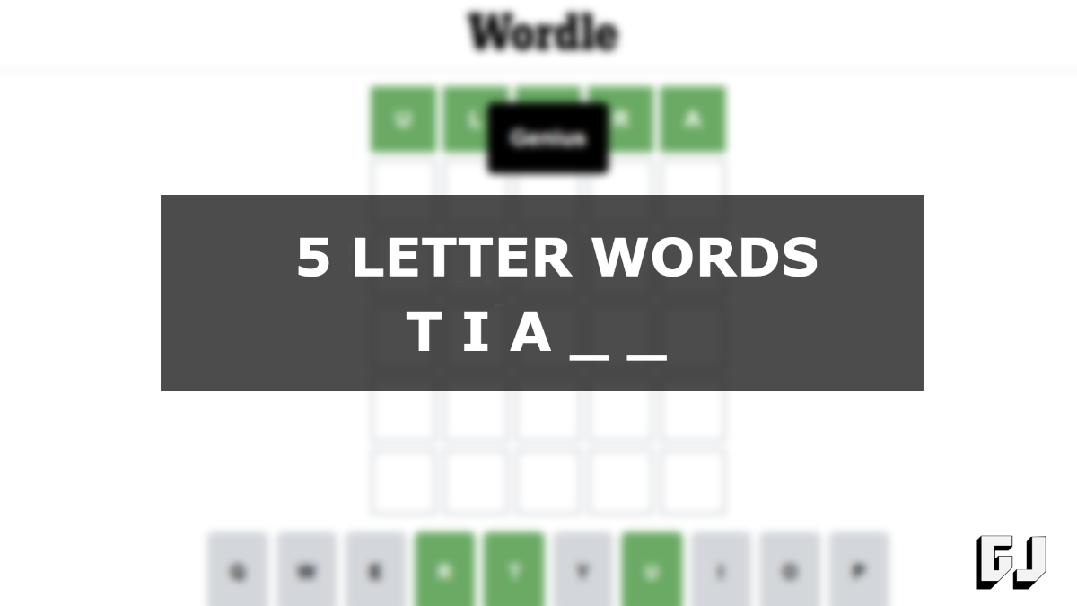 5 Letter Words Starting TIA