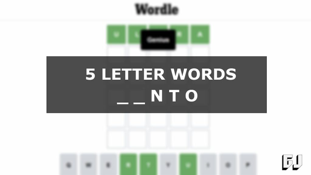 5 letter word ending in nto