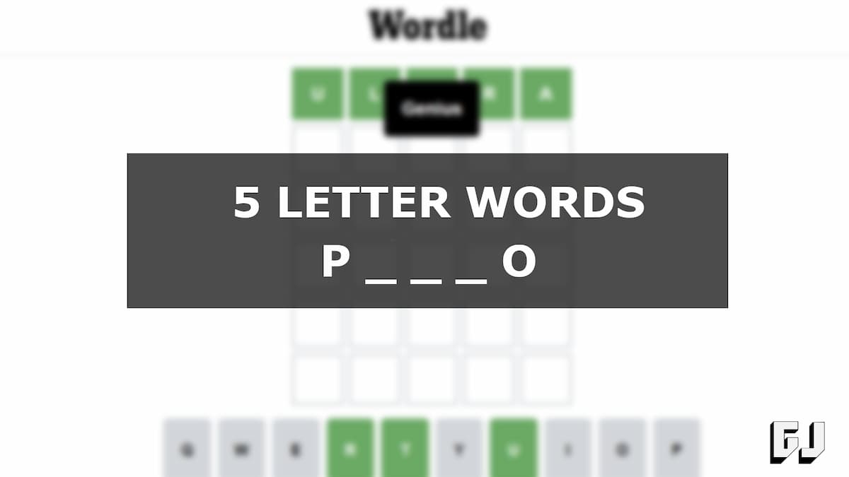 5 Letter Words Starting with P and Ending with O