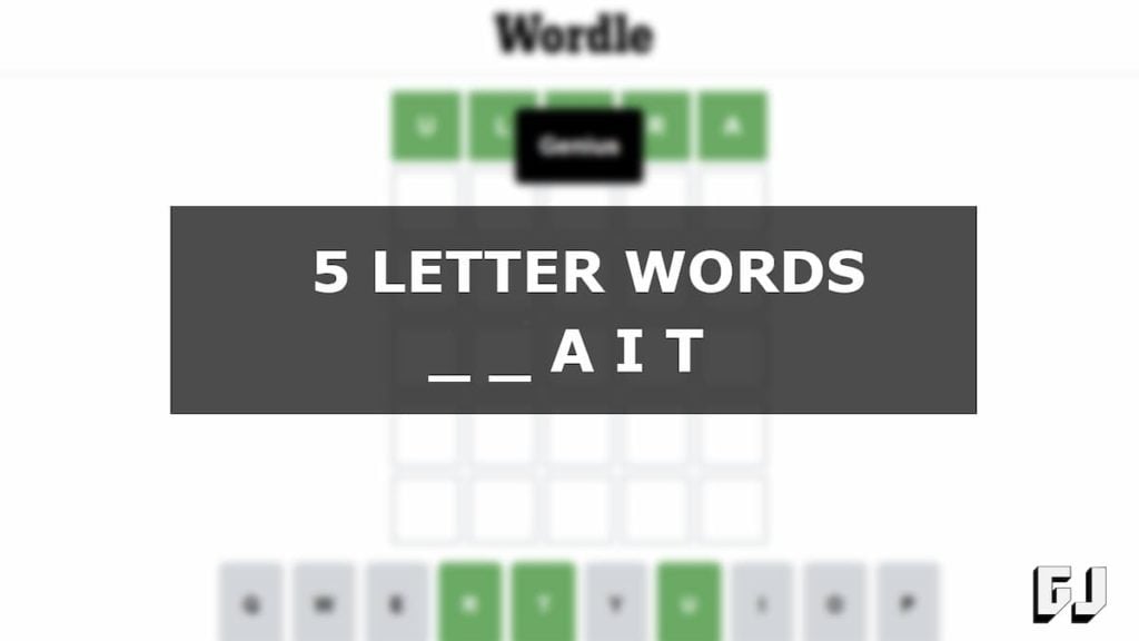 what 5 letter words end in ait