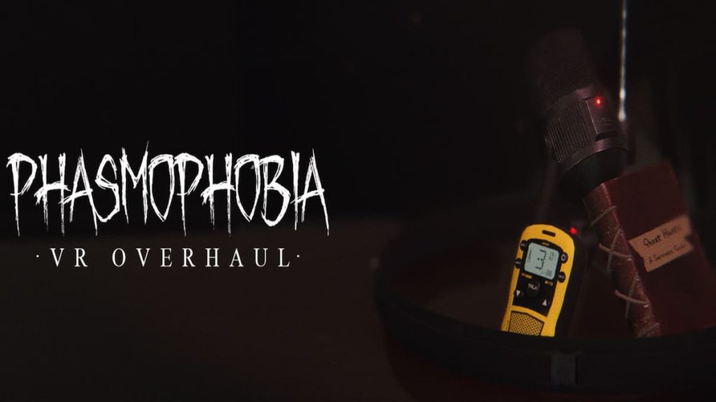 Phasmophobia Update v0.6.2.0 All Updates & Patch Notes Explained