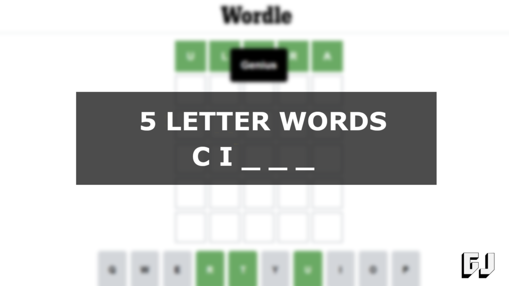 what are 5 letter words that start with ci