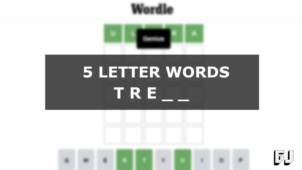 5 letter words containing tre in any position