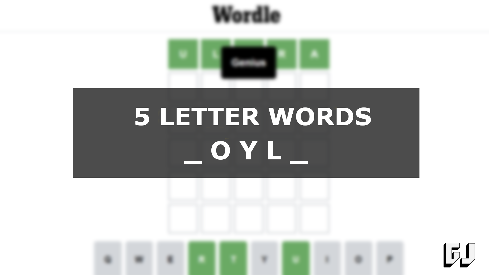 5 letter words with oyl in the middle