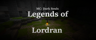 MC: Dark Souls Legends of Lordran title screen