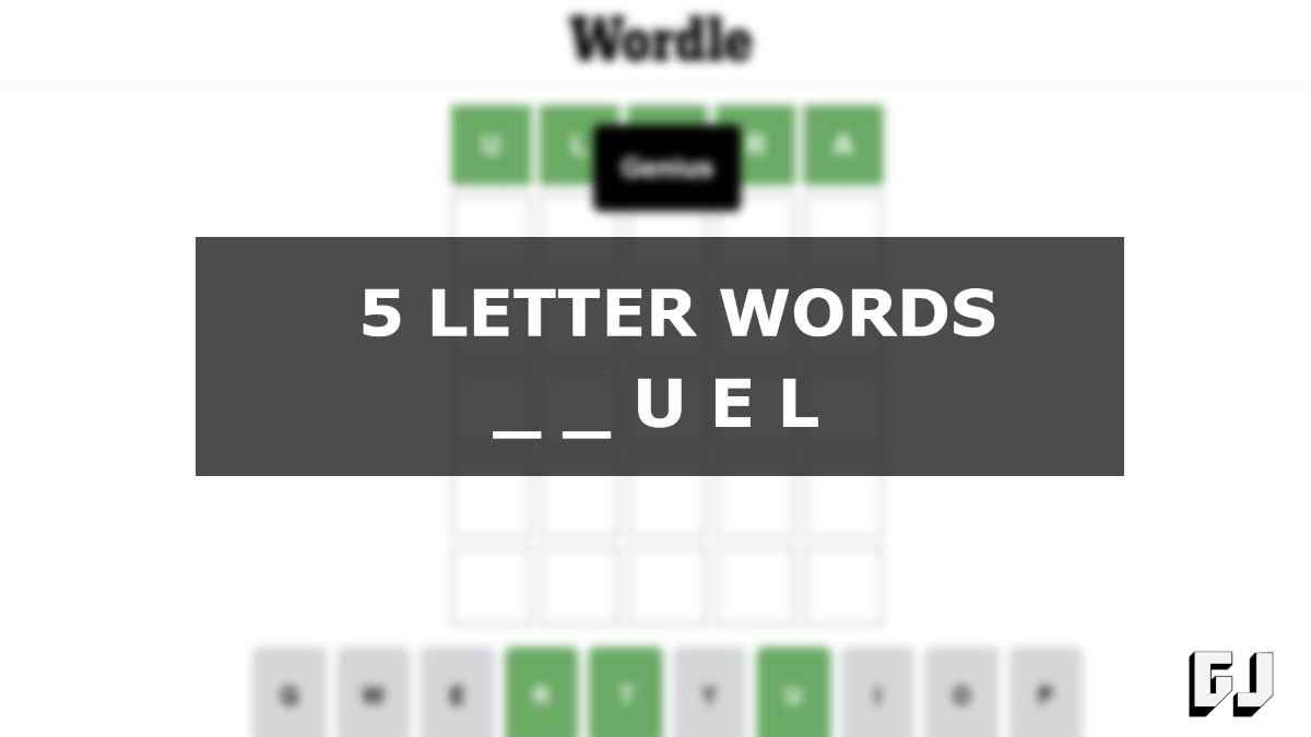 5 Letter Words Ending UEL