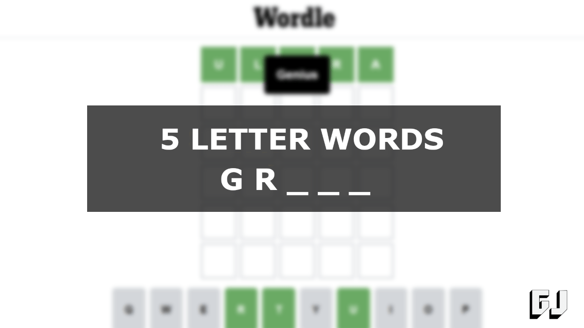 5 Letter Words Starting GR