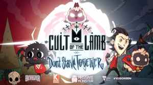 Cult of the Lamb and Don't Starve Together Crossover